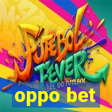 oppo bet